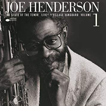 Joe Henderson - The State of the Tenor. Live At The Village Vanguard Vol. 1